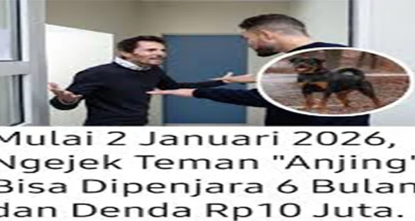 Mulai 2 Januari Maki Teman Pakai Nama Hewas Bisa Dipenjara